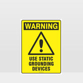 Custom Design Sign,Warning Use Static Grounding Devices Sign